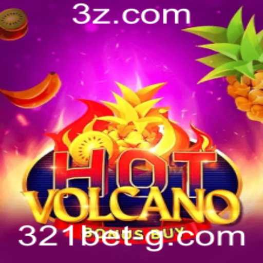 Descubra a Excitante Aventura de HotVolcanoBonusBuy no 321bet